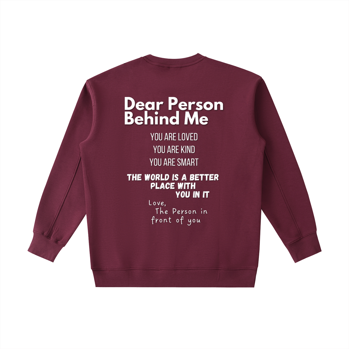 "Dear Person Behind Me" Crewneck