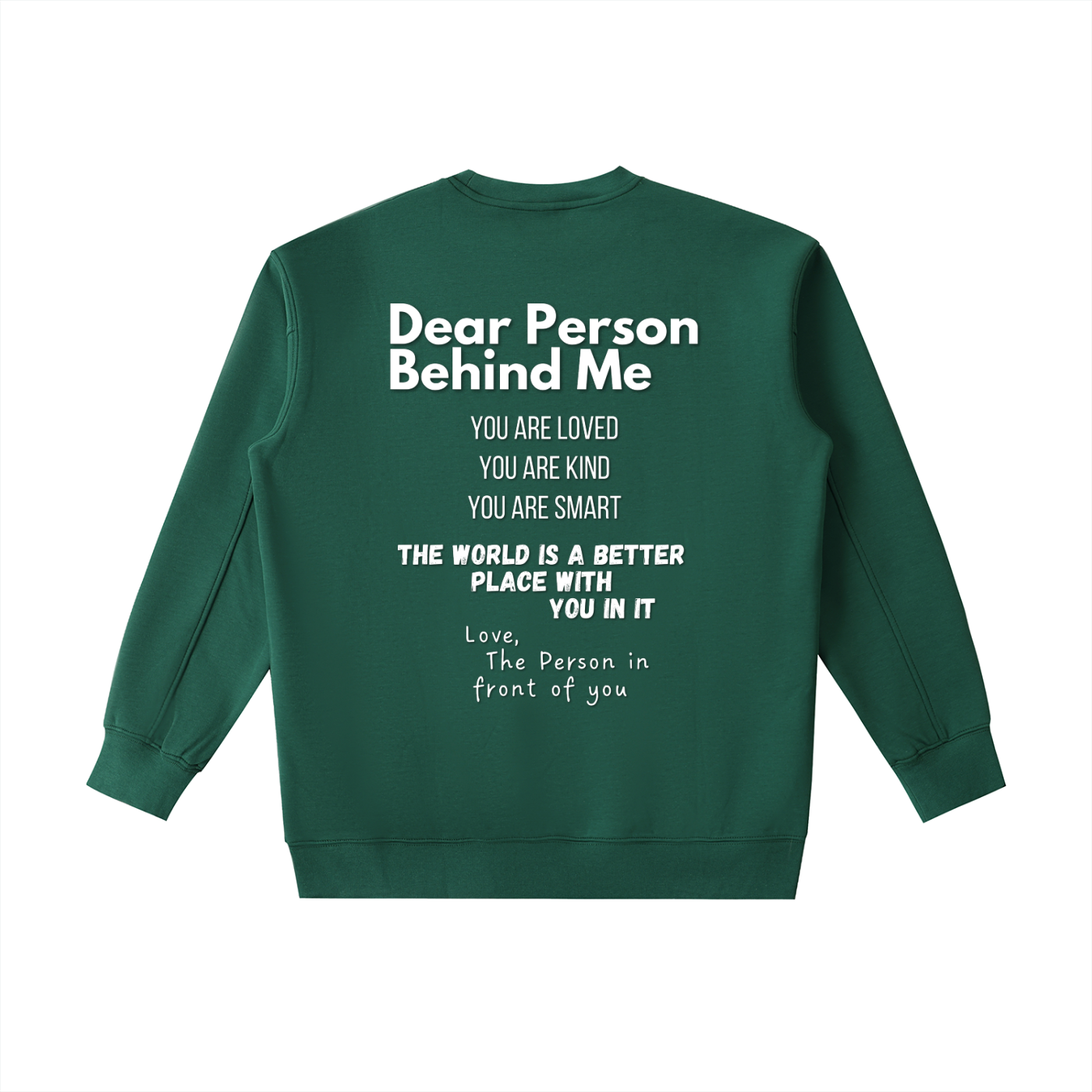 "Dear Person Behind Me" Crewneck