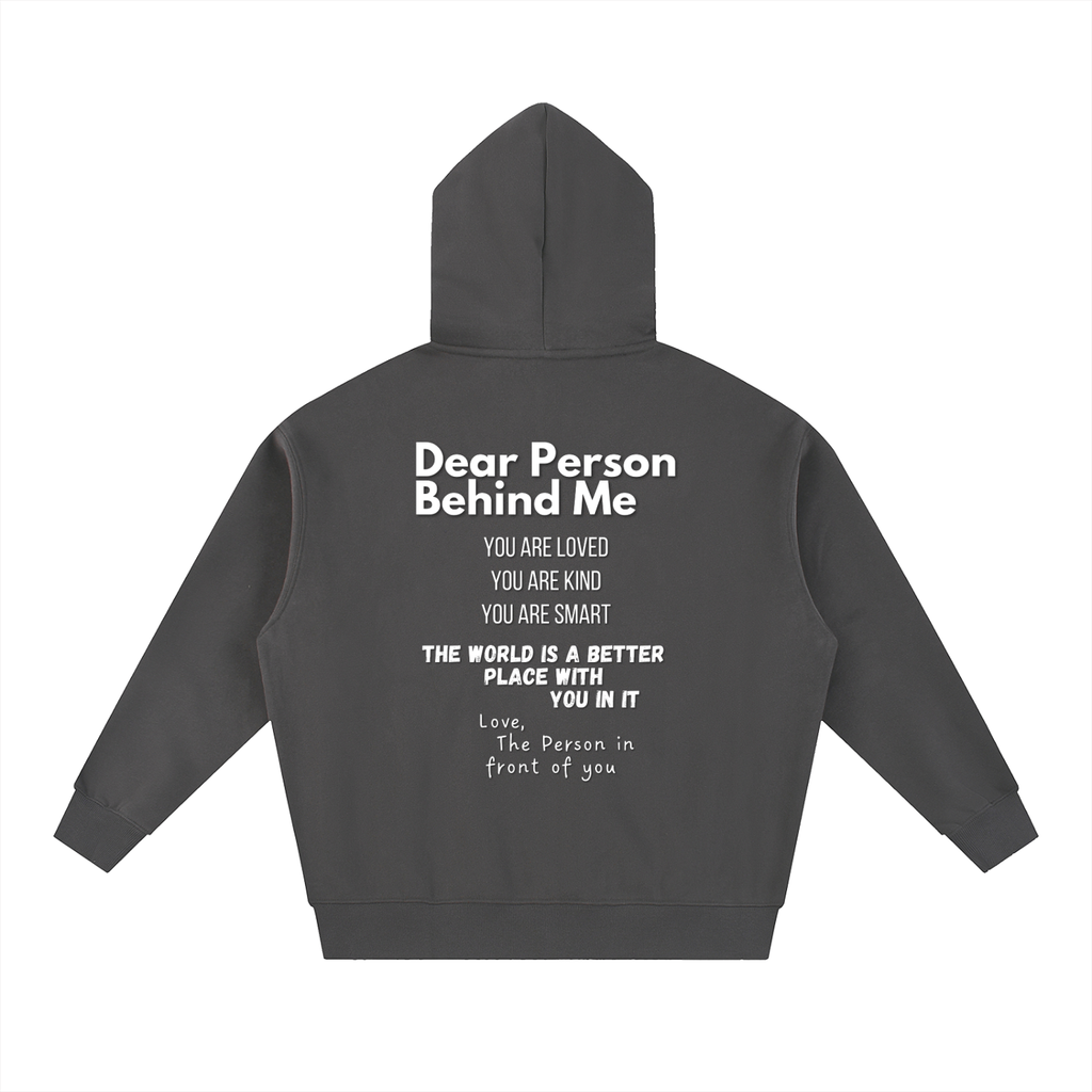 "Dear Person Behind Me" Zip-Up