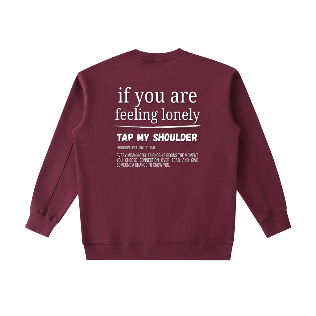 "Tap My Shoulder" Crewneck
