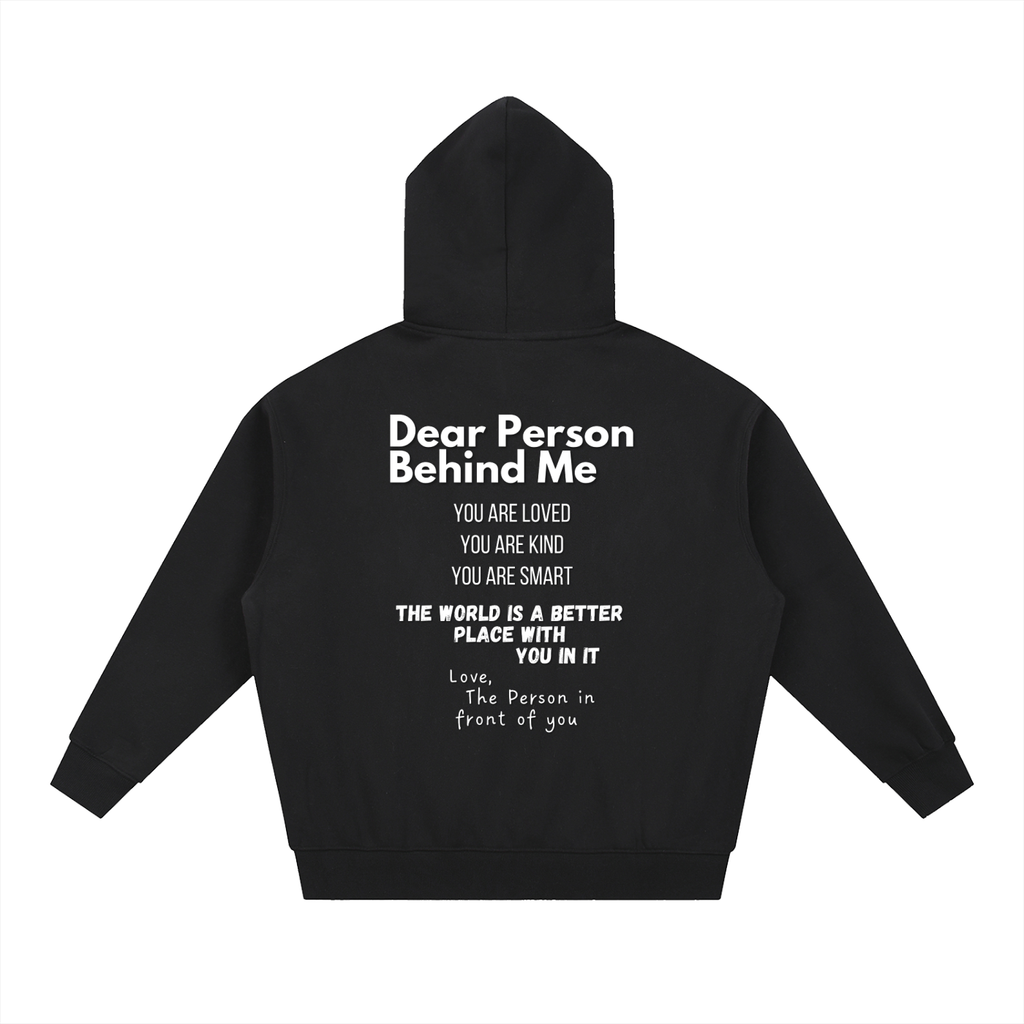 "Dear Person Behind Me" Zip-Up