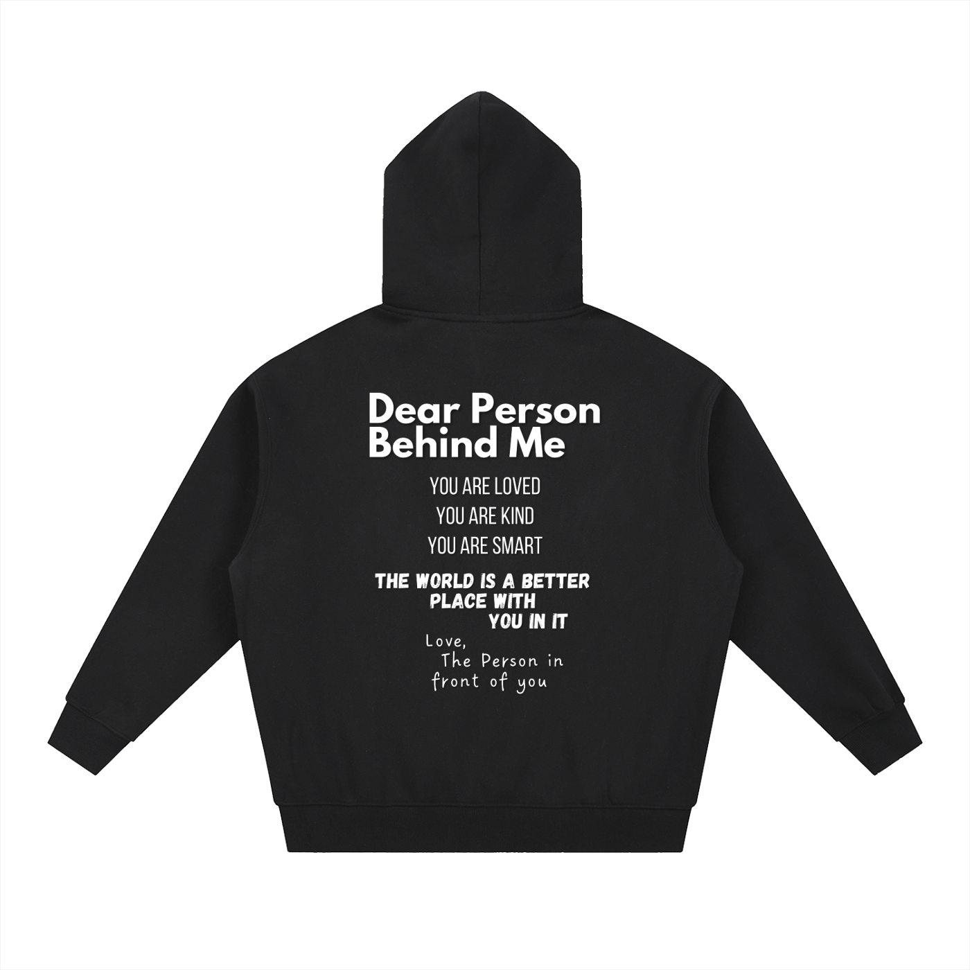 "Dear Person Behind Me" Zip-Up