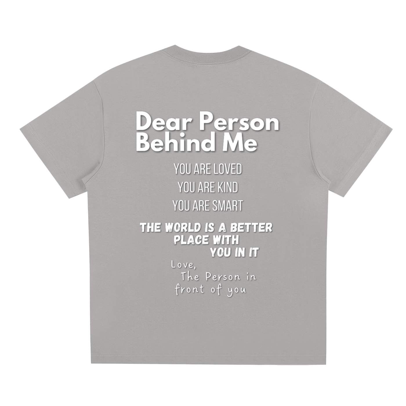 "Dear Person Behind Me" T-Shirt