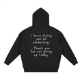 "Trying is Exhausting" Hoodie