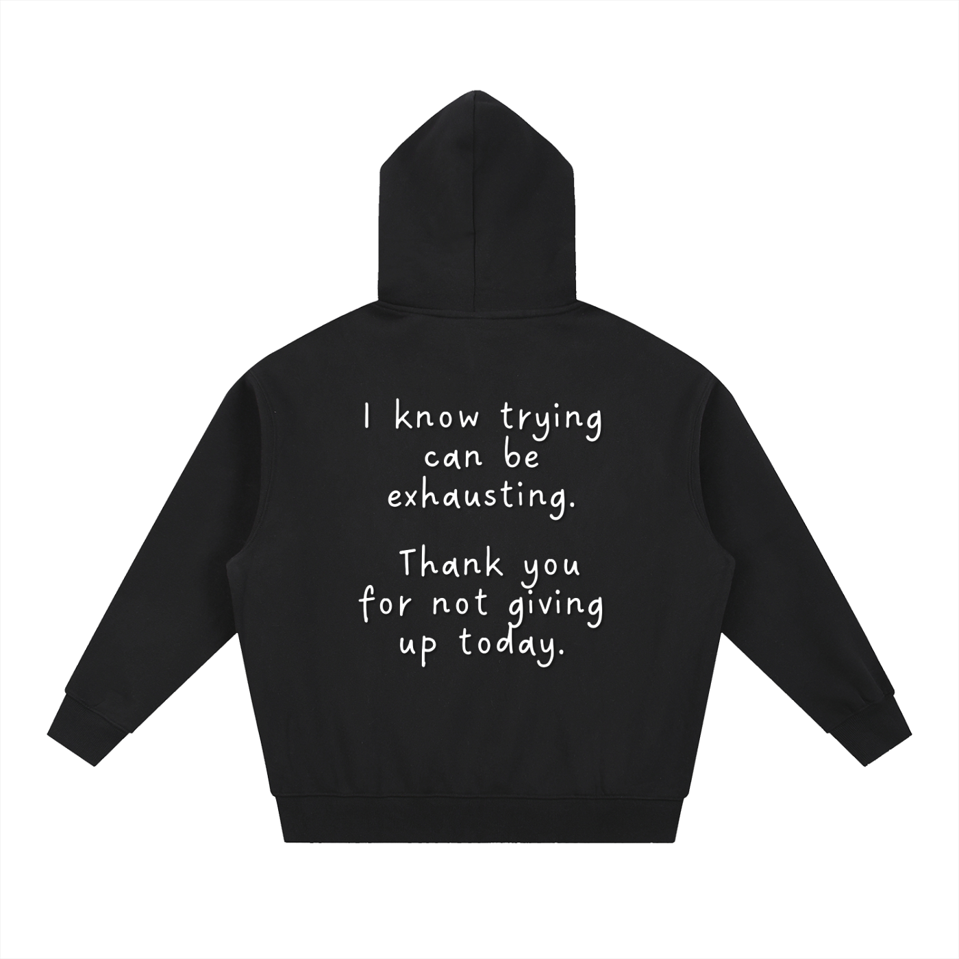 "Trying is Exhausting" Hoodie