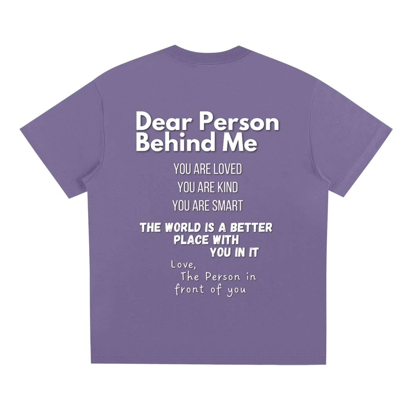 "Dear Person Behind Me" T-Shirt