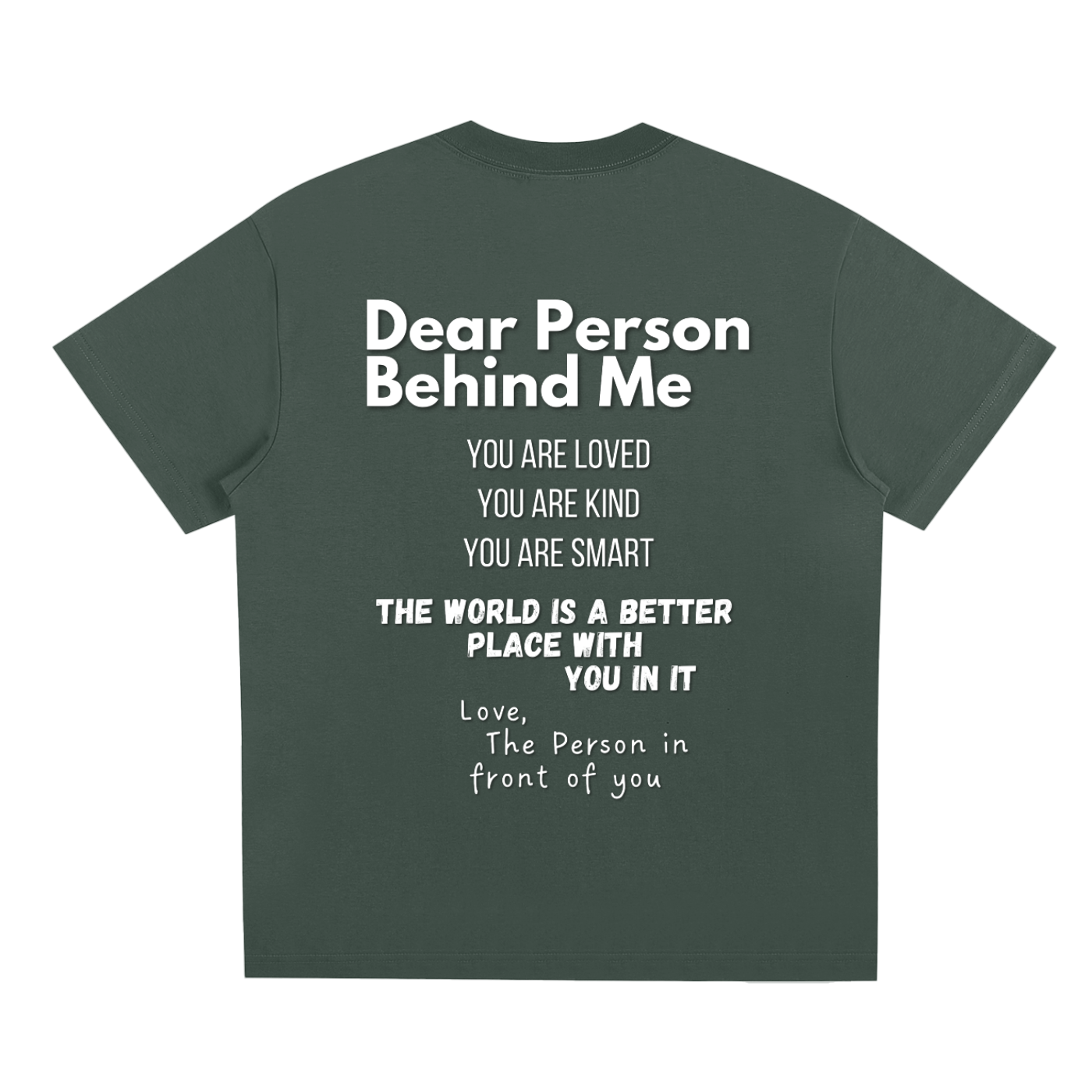 "Dear Person Behind Me" T-Shirt