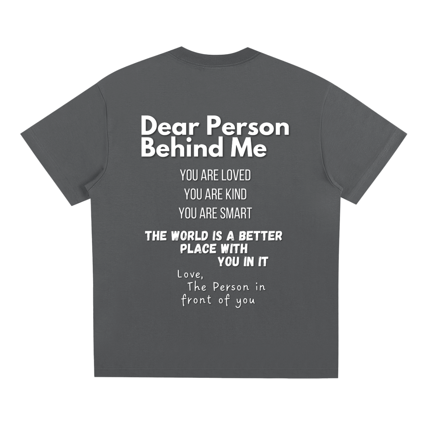 "Dear Person Behind Me" T-Shirt