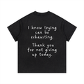 "Trying is Exhausting" Vintage T-Shirt