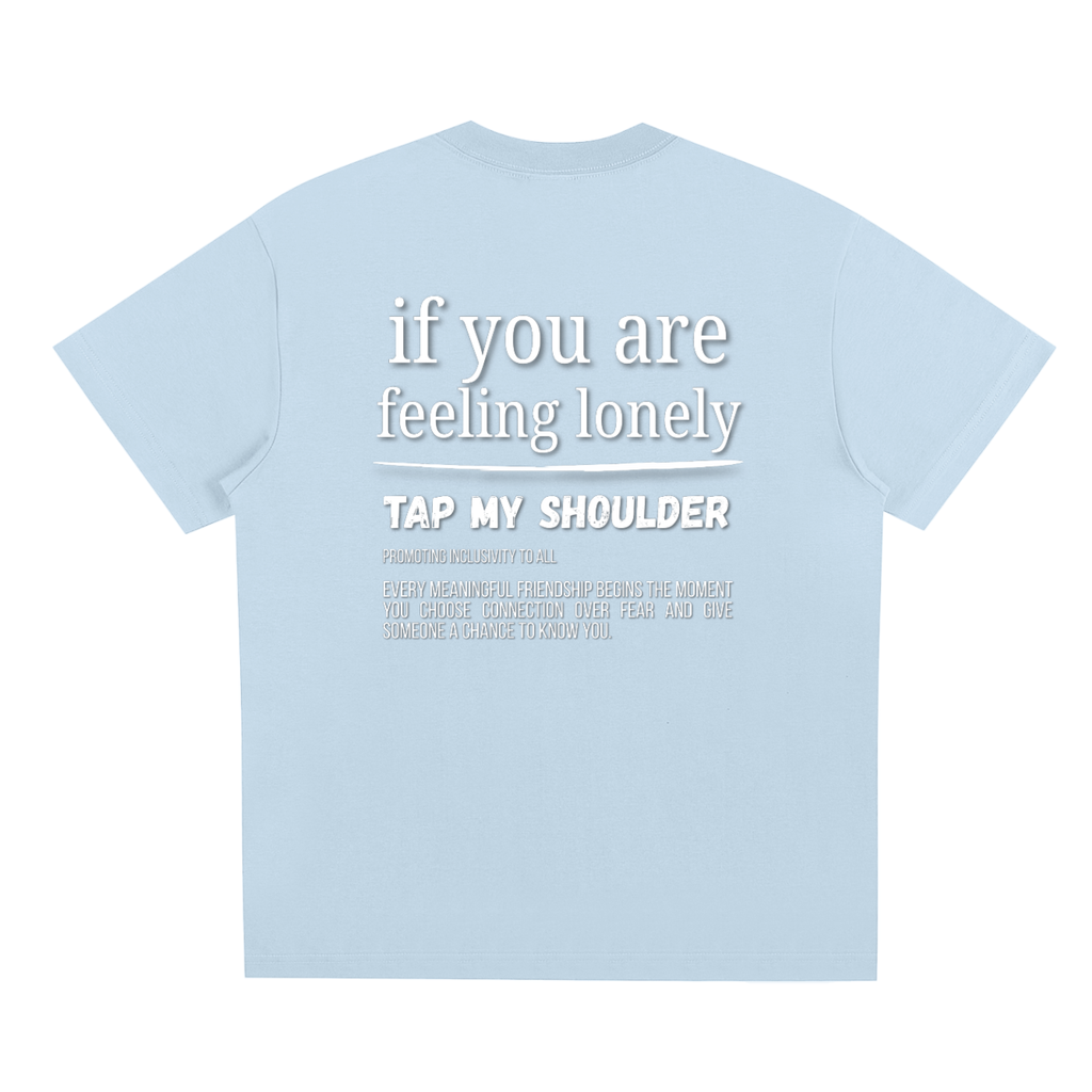 "Tap My Shoulder" T-Shirt