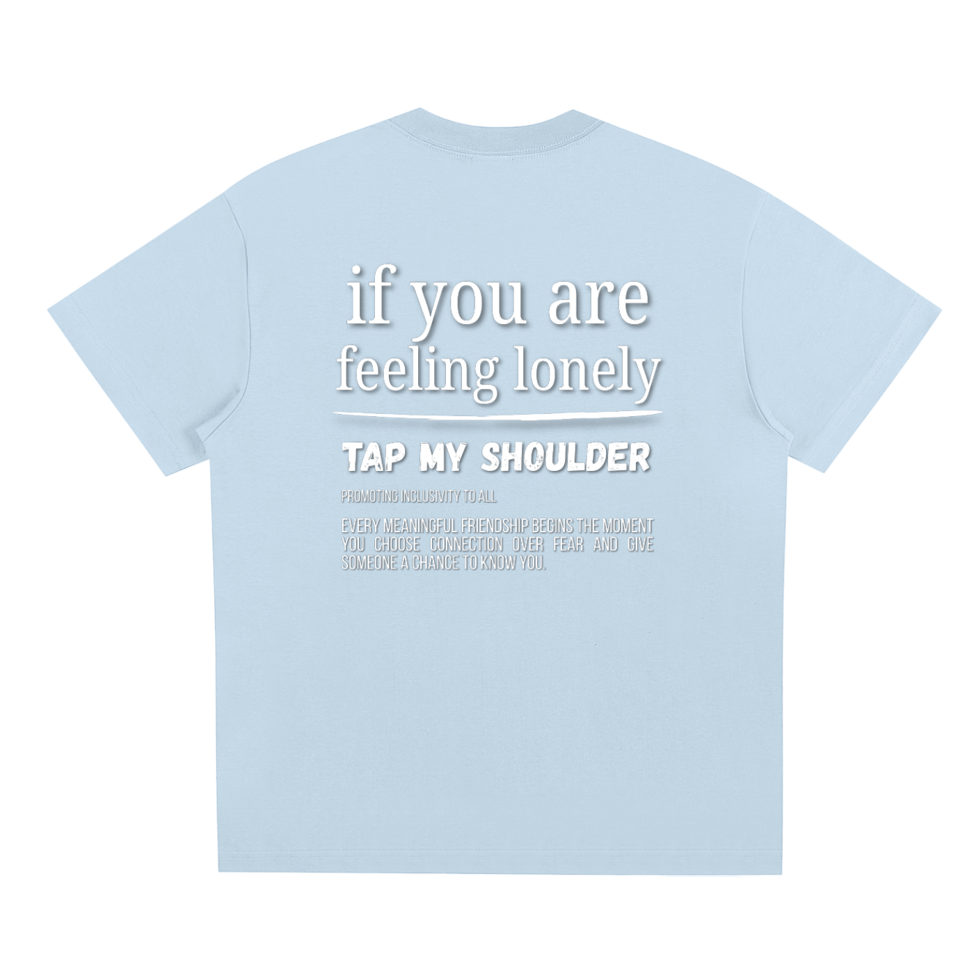 "Tap My Shoulder" T-Shirt
