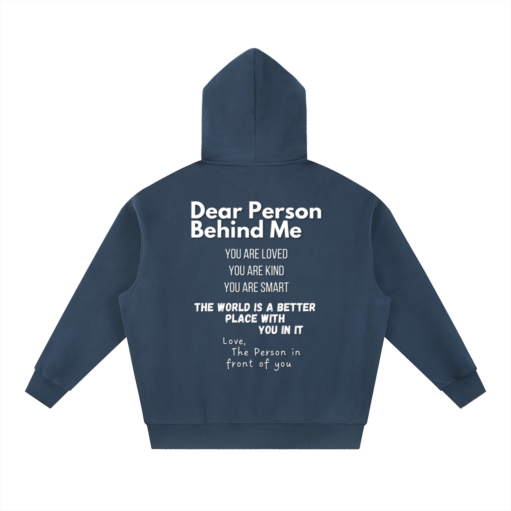 "Dear Person Behind Me" Hoodie