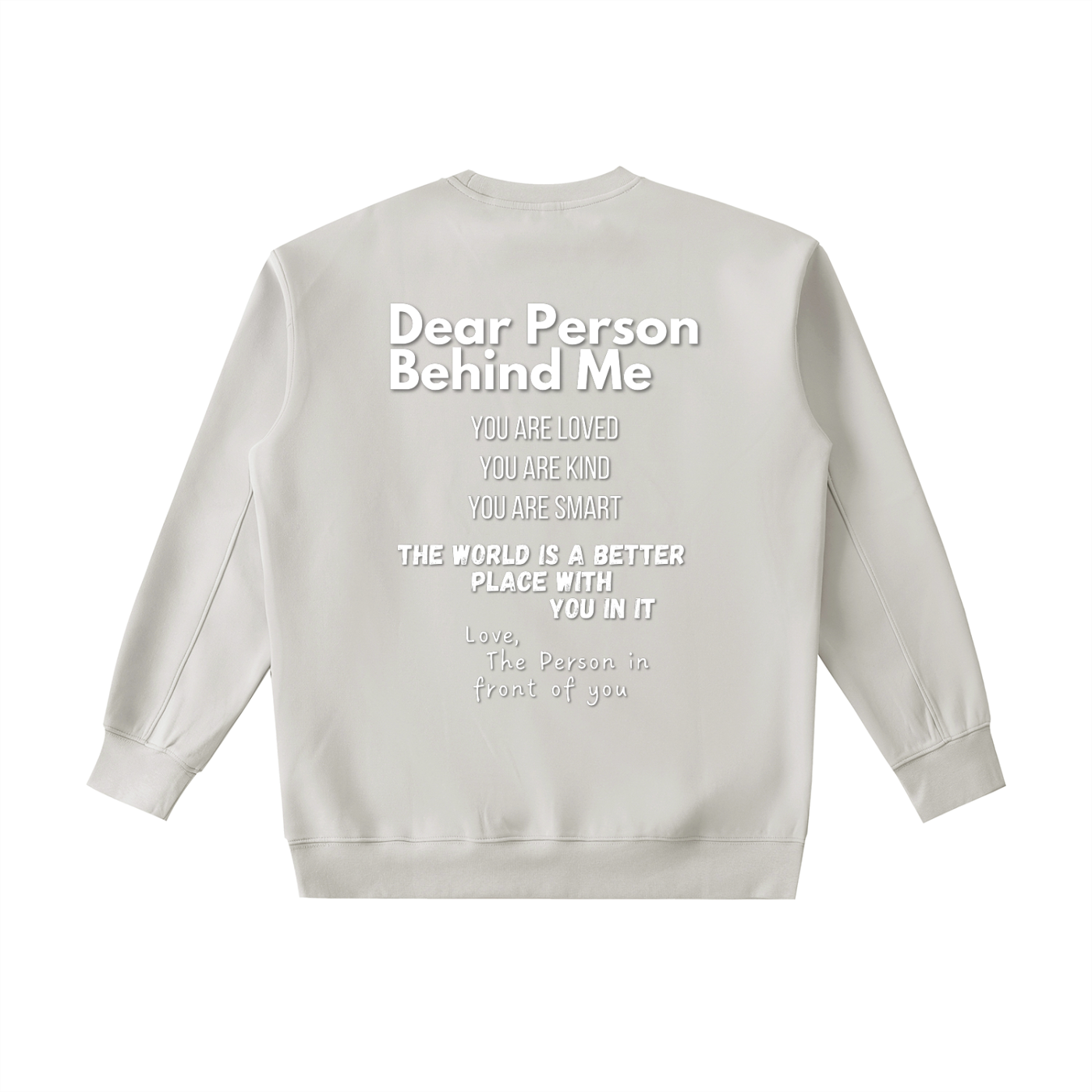 "Dear Person Behind Me" Crewneck