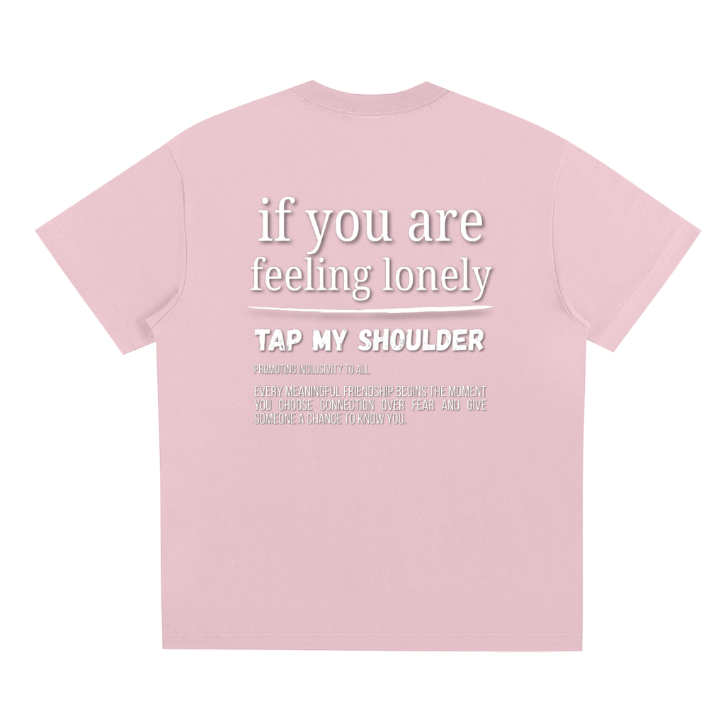 "Tap My Shoulder" T-Shirt
