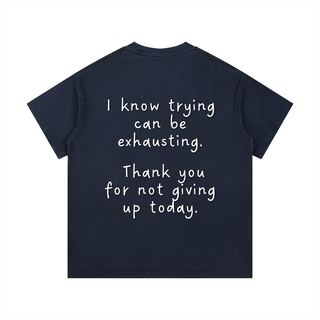"Trying is Exhausting" Vintage T-Shirt