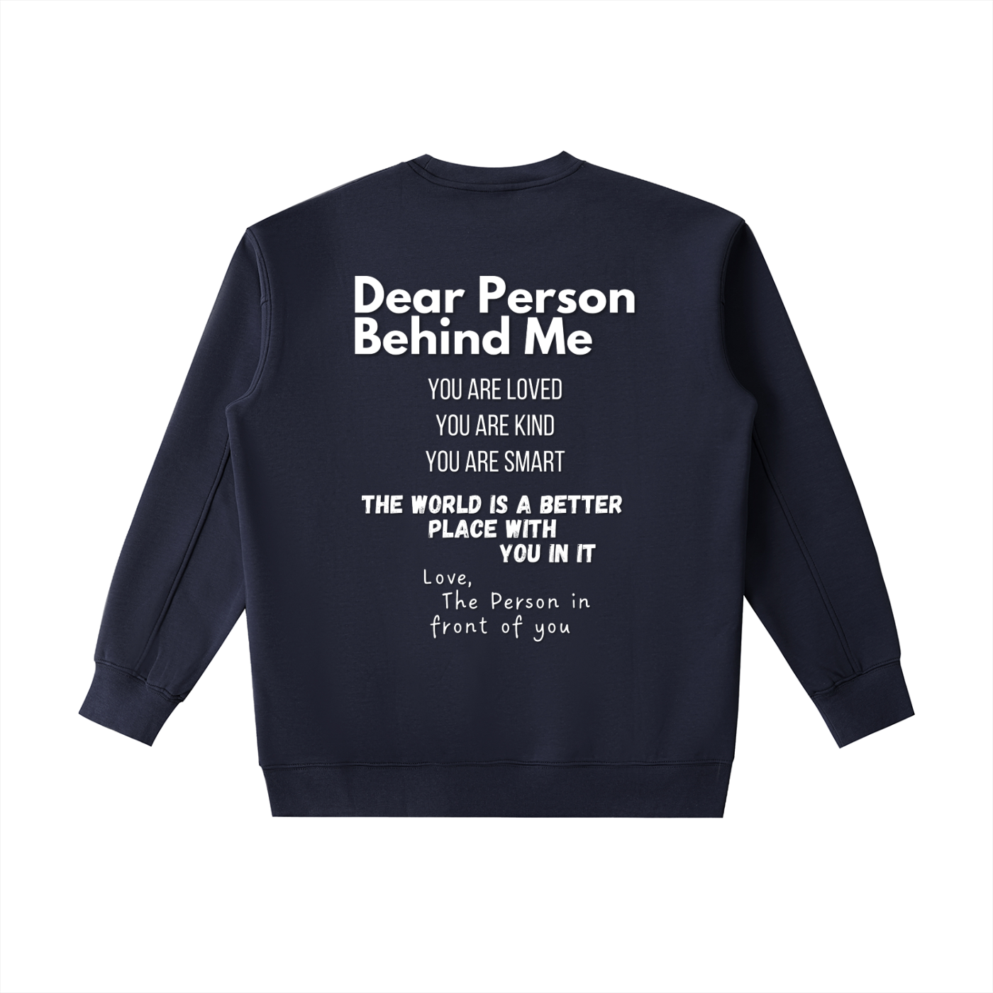 "Dear Person Behind Me" Crewneck