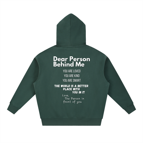 "Dear Person Behind Me" Hoodie
