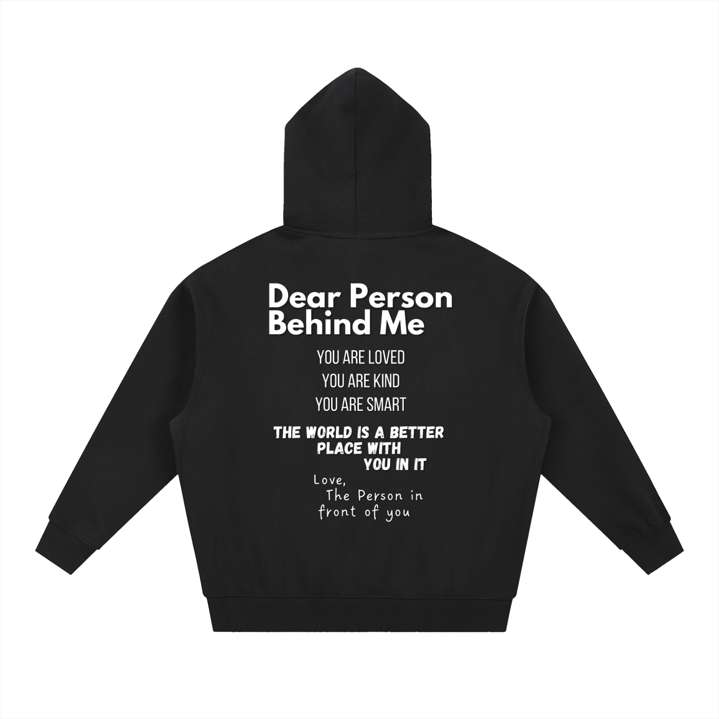 "Dear Person Behind Me" Hoodie