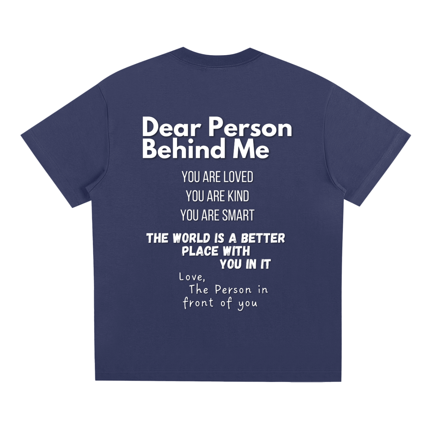 "Dear Person Behind Me" T-Shirt